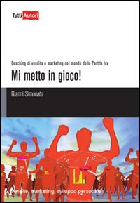Mi metto in gioco! Mi metto in gioco!
