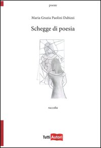 Schegge di poesia Schegge di poesia