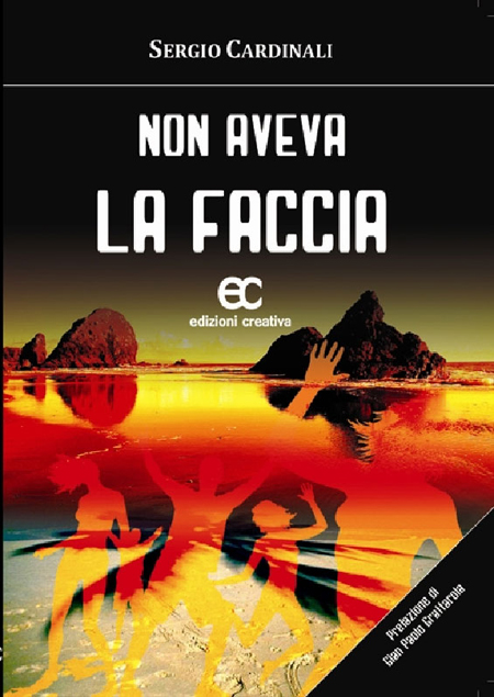 Non aveva la faccia Non aveva la faccia