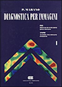 Diagnostica per immagini. Vol. 1 Diagnostica per immagini. Vol. 1