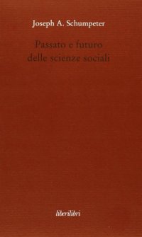 Passato e futuro delle scienze sociali