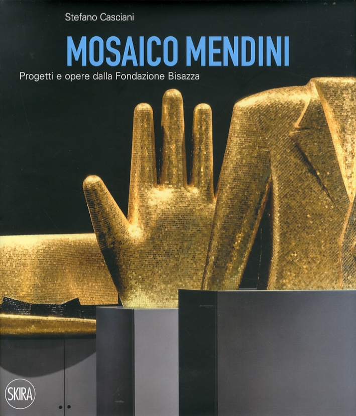 Mosaico Mendini. Progetti e opere dalla Fondazione Bisazza