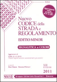 Nuovo codice della strada e regolamento. Ediz. minore Nuovo codice della strada e regolamento. Ediz. minore