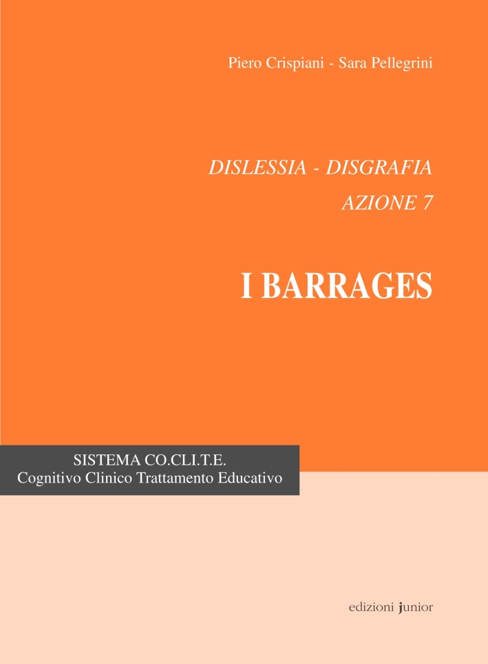 Dislessia-disgrafia. Azione 7: i barrages Dislessia-disgrafia. Azione 7: i barrages