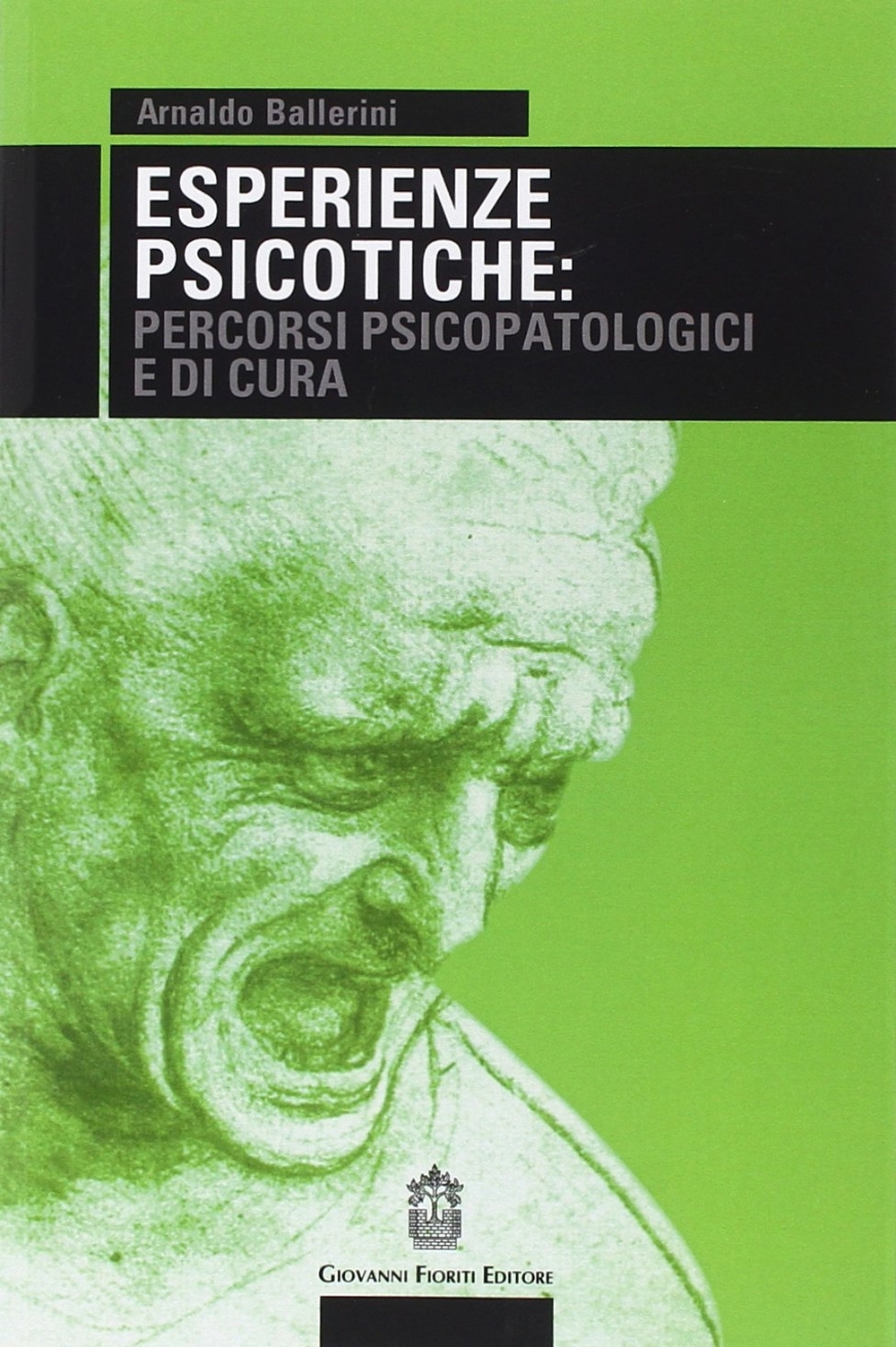 Esperienze psicotiche: percorsi psicopatologici e di cura Esperienze psicotiche: percorsi psicopatologici e di cura