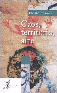 Caos, territorio, arte Caos, territorio, arte