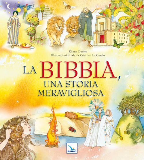 La Bibbia, una storia meravigliosa La Bibbia, una storia meravigliosa