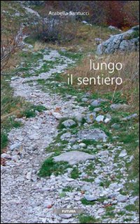 Lungo il sentiero Lungo il sentiero