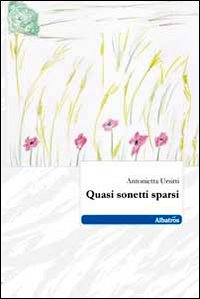 Quasi sonetti sparsi Quasi sonetti sparsi