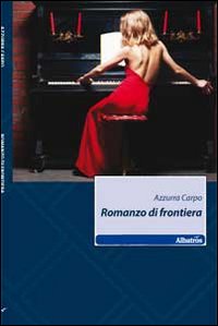 Romanzo di frontiera Romanzo di frontiera