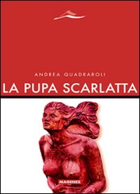 La pupa scarlatta La pupa scarlatta
