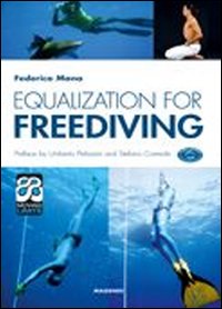 Equalization for freediving. Ediz. illustrata Equalization for freediving. Ediz. illustrata