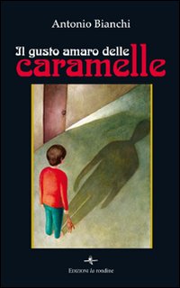 Il gusto amaro delle caramelle Il gusto amaro delle caramelle