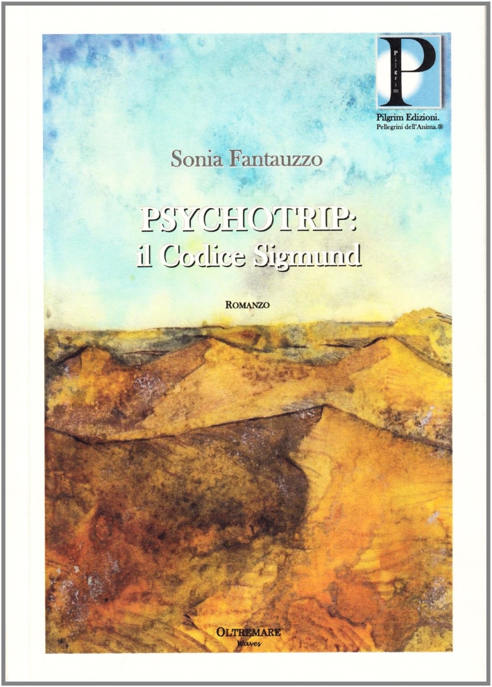 Psychotrip. Il codice Sigmund Psychotrip. Il codice Sigmund
