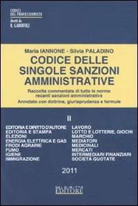 Codice delle singole sanzioni amministrative. Vol. 2 Codice delle singole sanzioni amministrative. Vol. 2