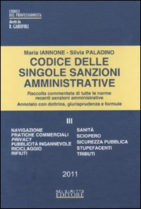 Codice delle singole sanzioni amministrative. Vol. 3 Codice delle singole sanzioni amministrative. Vol. 3