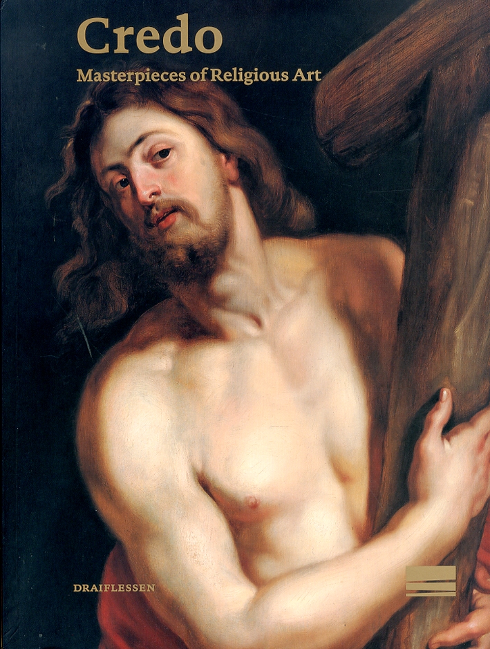 Credo. Masterpieces of Religious Art Credo. Masterpieces of Religious Art