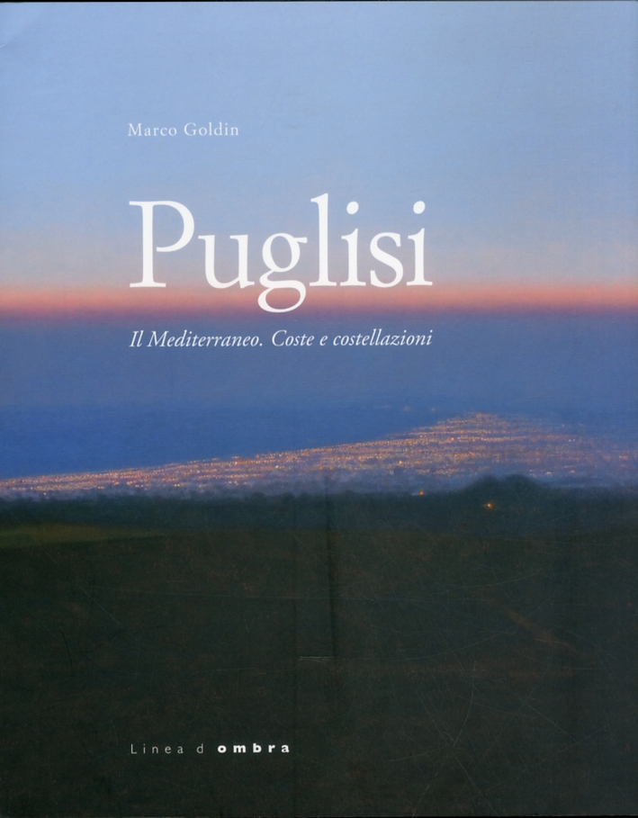 Giuseppe Puglisi. Il Mediterraneo. Coste e costellazioni Giuseppe Puglisi. Il Mediterraneo. Coste e costellazioni