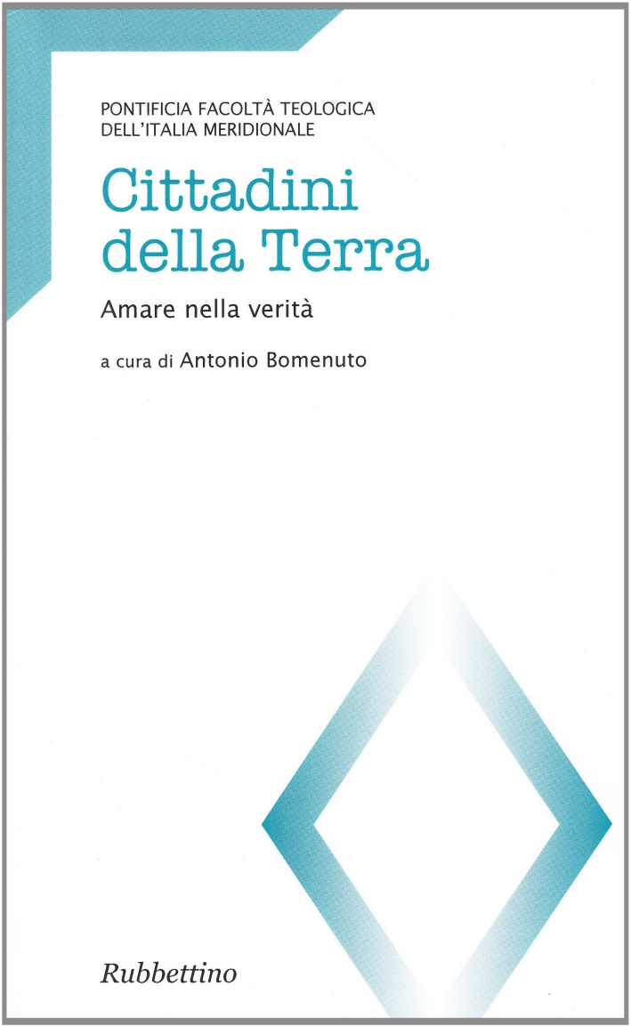Cittadini della terra. Amare nella verità Cittadini della terra. Amare nella verità