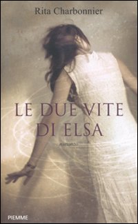 Le due vite di Elsa Le due vite di Elsa