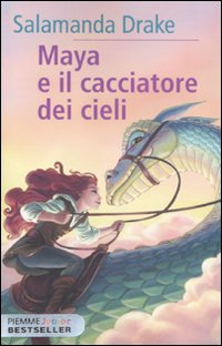 Maya e il cacciatore dei cieli Maya e il cacciatore dei cieli