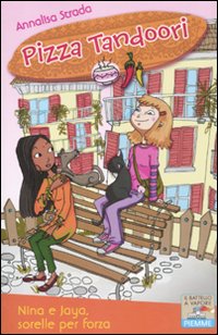 Nina e Jaya, sorelle per forza Nina e Jaya, sorelle per forza