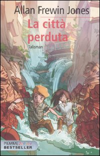 La città perduta. Talisman La città perduta. Talisman