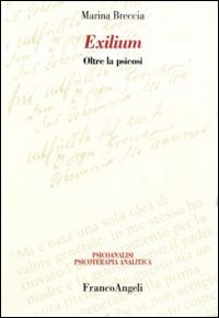 Exilium. Oltre la psicosi Exilium. Oltre la psicosi