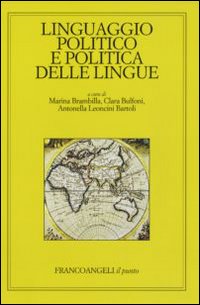 Linguaggio politico e politica delle lingue Linguaggio politico e politica delle lingue