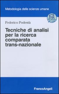 Tecniche di analisi per la ricerca comparata trans-nazionale Tecniche di analisi per la ricerca comparata trans-nazionale