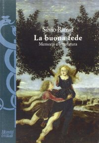 La buona fede. Memoria e letteratura