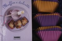 Muffin e Dolcetti. Con Gadget