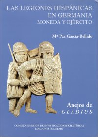 Las legiones hispanicas en Germania. Moneda y ejercito