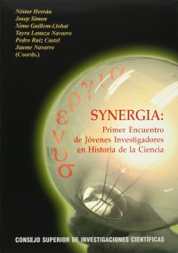 Synergia: primer encuentro de jovenes investigadores de historia de la ciencia