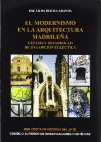 El modernismo en la arquitectura madrileña: genesis y desarrollo de una opcion eclectica