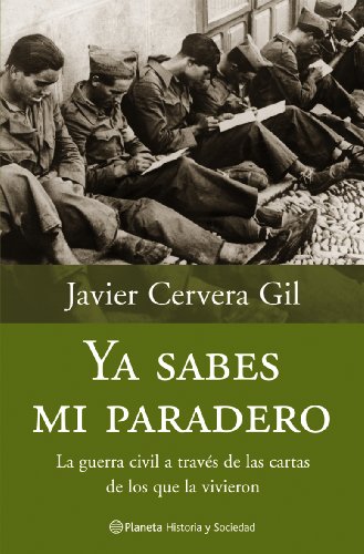Ya sabes mi paradero (cartas de laguerra civil) Ya sabes mi paradero (cartas de laguerra civil)