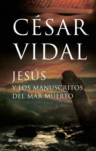 Jesus y los manuscritos del mar muerto Jesus y los manuscritos del mar muerto