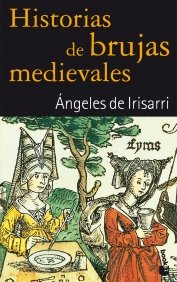 Historias de brujas medievales ( Historias de brujas medievales (