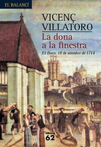 Dona a la finestra el born 10 deseptiembre 1714