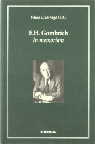 E.h. gombrich. in memoriam E.h. gombrich. in memoriam