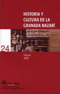 Historia y cultura de la granada nazari Historia y cultura de la granada nazari