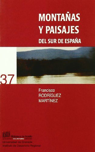Montañas y paisajes del sur de españa Montañas y paisajes del sur de españa