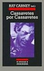 Cassavetes por cassavettes Cassavetes por cassavettes