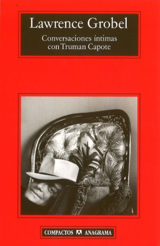Conversaciones intimas con truman capote Conversaciones intimas con truman capote