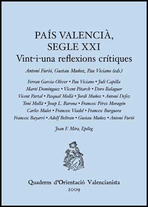 Pais valencia, segle xxi. vint-i-una reflexions critiques Pais valencia, segle xxi. vint-i-una reflexions critiques