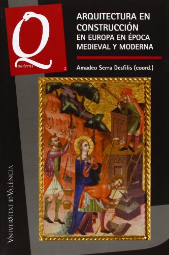 Arquitectura en construccion en europa en epoca medieval y moderna Arquitectura en construccion en europa en epoca medieval y moderna