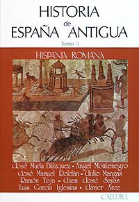 Historia de españa antigua. tomo 2: hispania romana Historia de españa antigua. tomo 2: hispania romana