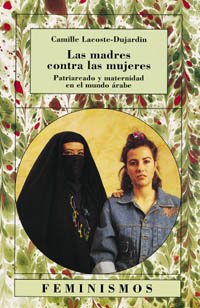 Madres contra las mujeres, las Madres contra las mujeres, las