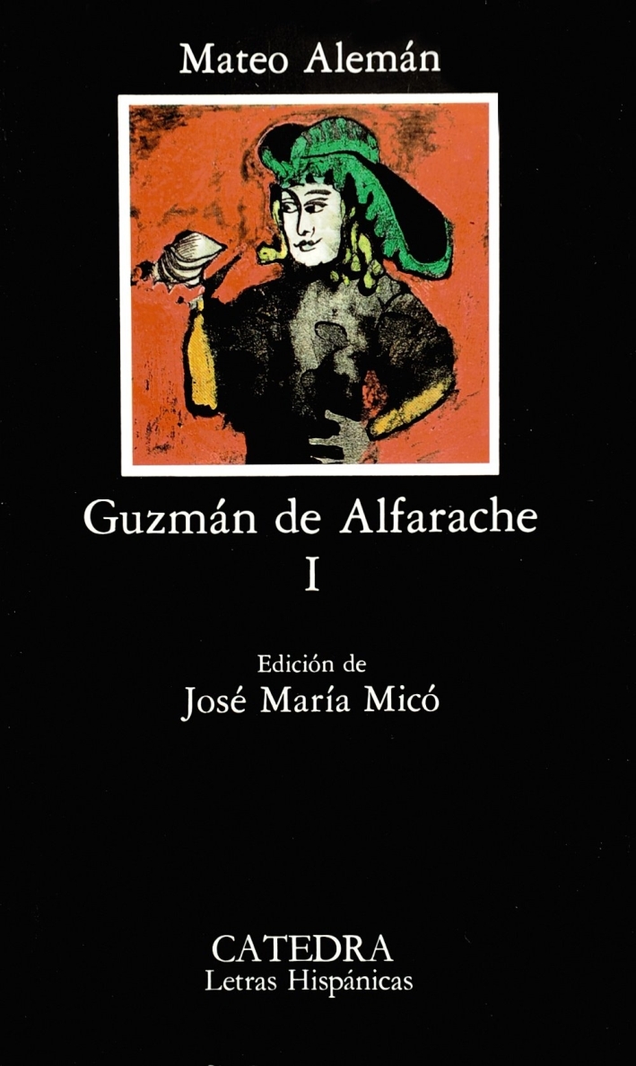 Guzman de alfarache, vol. 1 Guzman de alfarache, vol. 1