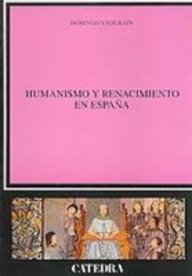 Humanismo y renacimiento en españa Humanismo y renacimiento en españa